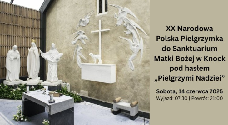 XX Narodowa Polska Pielgrzymka do Sanktuarium Matki Bożej w Knock 
